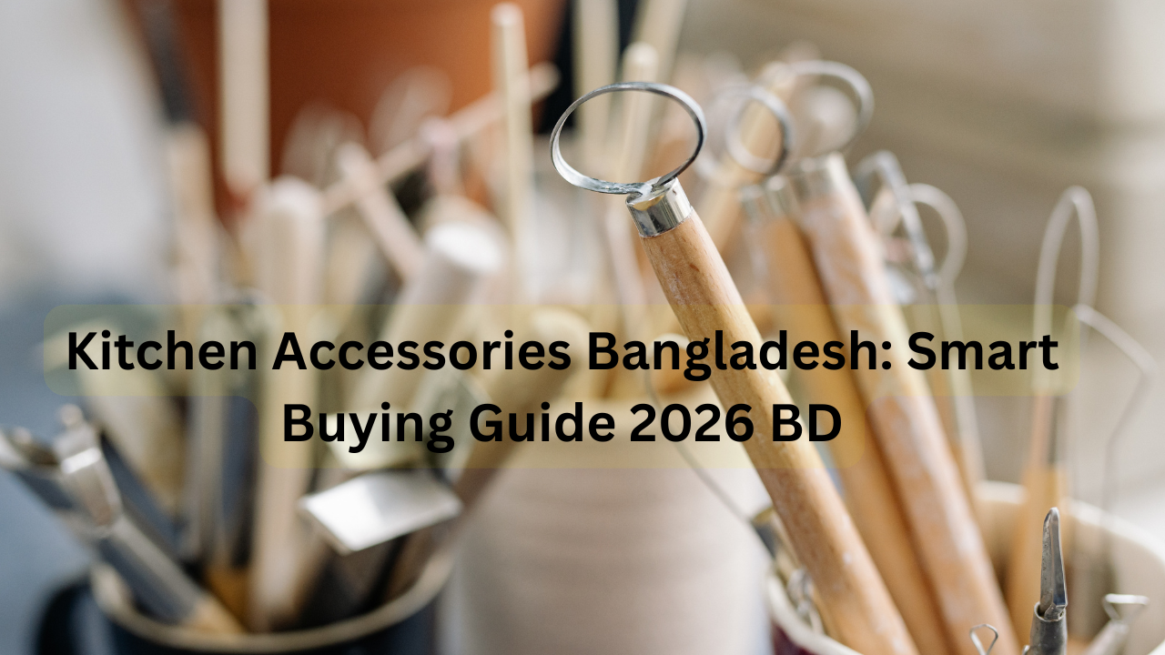 Kitchen Accessories Bangladesh